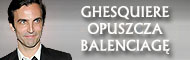 Ghesquiere opuszcza Balenciagę