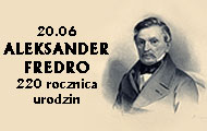 20.06 - 220 rocznica urodzin Aleksandra Fredry