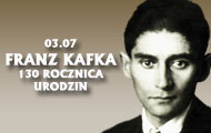 03.07 - 130 rocznica urodzin Franza Kafki