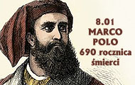 08.01 - 690 rocznica śmierci Marco Polo